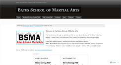 Desktop Screenshot of batesschoolofmartialarts.wordpress.com