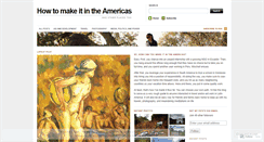 Desktop Screenshot of howtomakeitintheamericas.wordpress.com