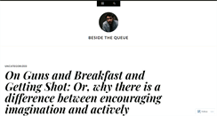 Desktop Screenshot of besidethequeue.wordpress.com