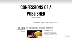 Desktop Screenshot of confessionsofapublisher.wordpress.com