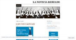 Desktop Screenshot of lanoticiarebelde.wordpress.com