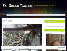 Tablet Screenshot of fatgringoteacherdotcom.wordpress.com