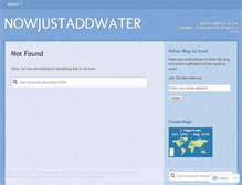 Tablet Screenshot of nowjustaddwater.wordpress.com