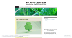 Desktop Screenshot of notafourleafclover.wordpress.com