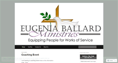 Desktop Screenshot of eugeniaballardministries.wordpress.com