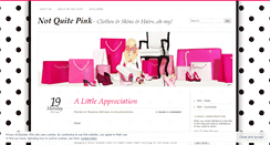 Desktop Screenshot of notquitepink.wordpress.com