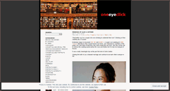 Desktop Screenshot of oneeyeclick.wordpress.com