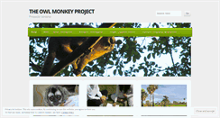 Desktop Screenshot of owlmonkeyproject.wordpress.com