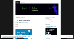 Desktop Screenshot of kevinfroleikscomedy.wordpress.com