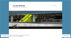 Desktop Screenshot of onandoffbook.wordpress.com
