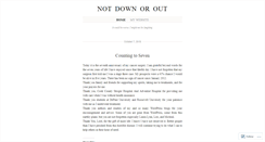 Desktop Screenshot of notdownorout.wordpress.com