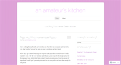 Desktop Screenshot of anamateurskitchen.wordpress.com