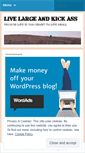 Mobile Screenshot of livelargeandkickass.wordpress.com