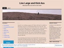 Tablet Screenshot of livelargeandkickass.wordpress.com