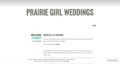 Desktop Screenshot of prairiegirlweddings.wordpress.com