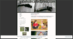 Desktop Screenshot of gabeholm.wordpress.com