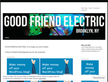 Tablet Screenshot of goodfriendelectric.wordpress.com