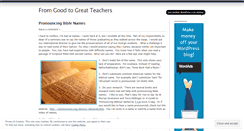 Desktop Screenshot of fromgoodtogreatteachers.wordpress.com