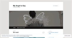 Desktop Screenshot of myangelisgay.wordpress.com