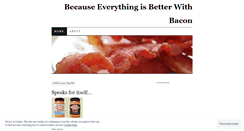 Desktop Screenshot of everythingsbetterwithbacon.wordpress.com