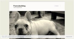 Desktop Screenshot of franciabulldog.wordpress.com