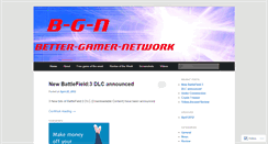 Desktop Screenshot of bettergamernetwork.wordpress.com