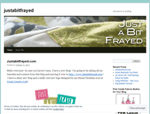 Tablet Screenshot of justabitfrayed.wordpress.com