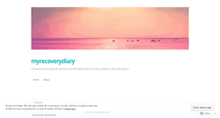 Desktop Screenshot of myrecoverydiary.wordpress.com