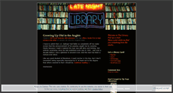 Desktop Screenshot of latenightlibrary.wordpress.com