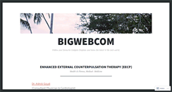 Desktop Screenshot of bigwebcom.wordpress.com