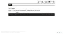 Desktop Screenshot of goodmindseeds.wordpress.com