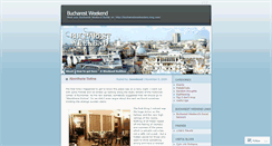 Desktop Screenshot of bucharestweekend.wordpress.com