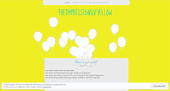 Desktop Screenshot of impressionsofyellow.wordpress.com