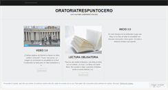 Desktop Screenshot of oratoriatrespuntocero.wordpress.com