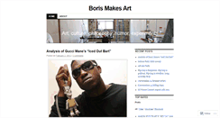 Desktop Screenshot of borismakesart.wordpress.com