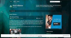 Desktop Screenshot of pickcollector.wordpress.com