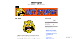 Desktop Screenshot of heystupid.wordpress.com