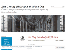 Tablet Screenshot of justgettingolderandthinkingoutloud.wordpress.com