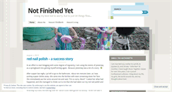 Desktop Screenshot of notfinishedyet.wordpress.com
