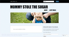 Desktop Screenshot of mommystolethesugar.wordpress.com