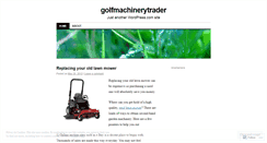 Desktop Screenshot of golfmachinerytrader.wordpress.com