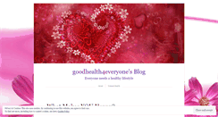 Desktop Screenshot of goodhealth4everyone.wordpress.com