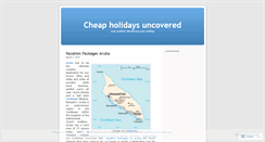 Desktop Screenshot of cheapholidaysuncovered.wordpress.com