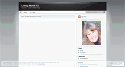 Desktop Screenshot of lettingmyselfgo.wordpress.com