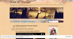 Desktop Screenshot of filhadotrovao.wordpress.com