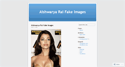 Desktop Screenshot of aishwaryaraifakepics3.wordpress.com