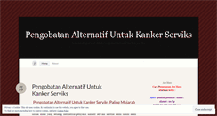 Desktop Screenshot of pengobatanalternatifuntukkankerserviks.wordpress.com