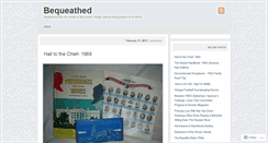 Desktop Screenshot of bequeathed.wordpress.com