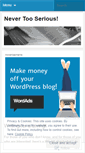 Mobile Screenshot of nevertooserious.wordpress.com