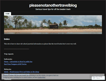 Tablet Screenshot of pleasenotanothertravelblog.wordpress.com